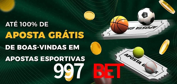 997 bet Ate 100% de Aposta Gratis